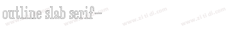 outline slab serif字体转换 outline slab serif字体转换